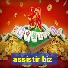 assistir biz